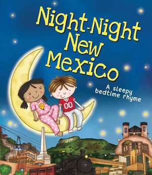 Night-Night New Mexico de Katherine Sully