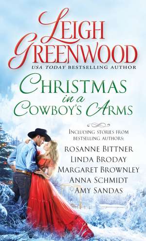 Christmas in a Cowboy's Arms de Leigh Greenwood