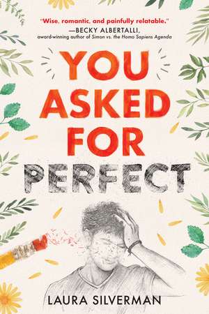 You Asked for Perfect de Laura Silverman