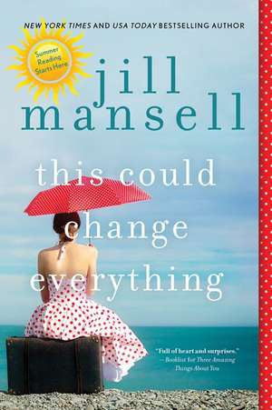 This Could Change Everything de Jill Mansell