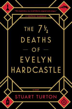 The 7 1/2 Deaths of Evelyn Hardcastle de Stuart Turton