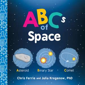 ABCs of Space de Chris Ferrie