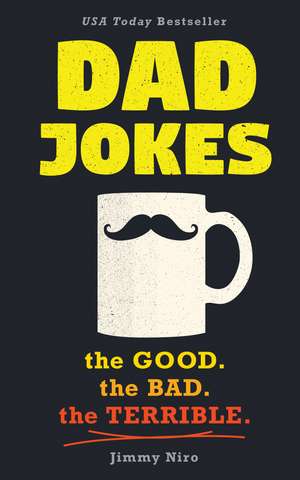 Dad Jokes: Good, Clean Fun for All Ages! de Jimmy Niro