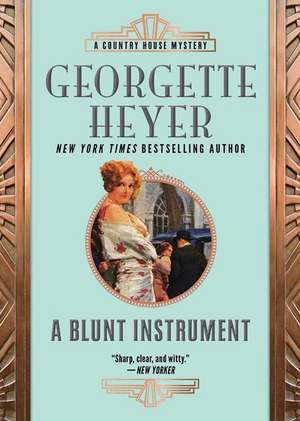 A Blunt Instrument de Georgette Heyer