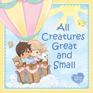 All Creatures Great and Small de Cecil F Alexander