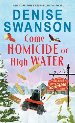 Come Homicide or High Water de Denise Swanson