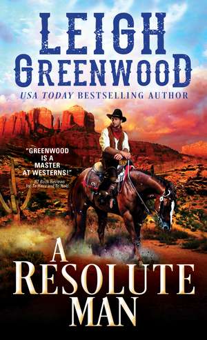 A Resolute Man de Leigh Greenwood