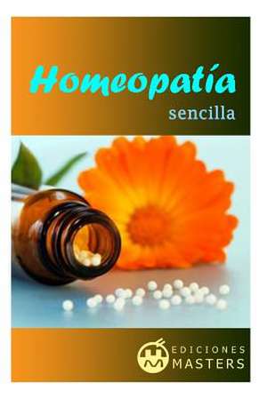 Homeopatia Sencilla de Adolfo Perez Agusti