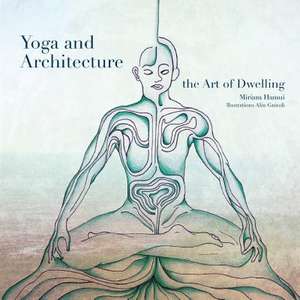 Yoga and Architecture de Miriam Hamui