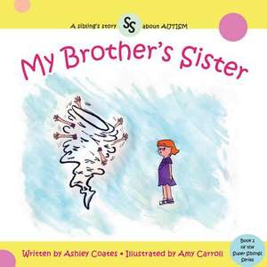 My Brother's Sister de Ashley Coates