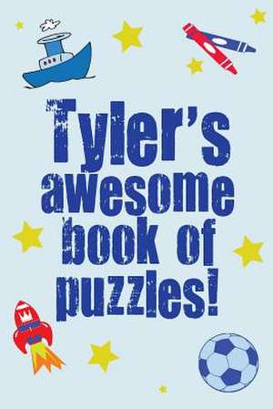 Tyler's Awesome Book of Puzzles! de Clarity Media