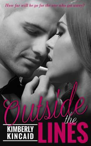 Outside the Lines de Kimberly Kincaid