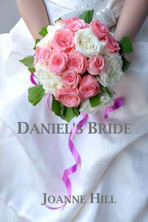 Daniel's Bride de Joanne Hill