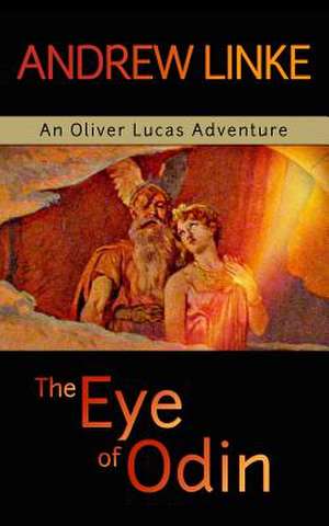 The Eye of Odin de Andrew Linke