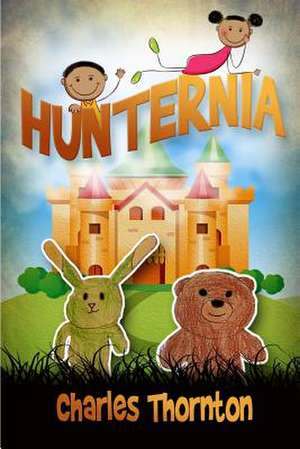 Hunternia de Charles C. Thornton Sr