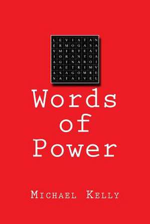 Words of Power de Michael Kelly