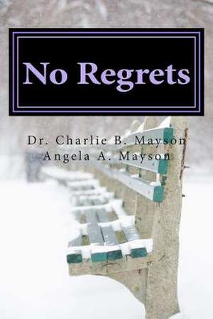 No Regrets de Charlie B. Mayson