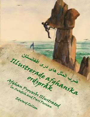 Illustrerade Afghanska Ordsprak (Swedish Edition) de Edward Zellem