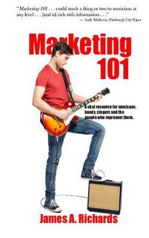 Marketing 101 de James a. Richards