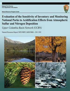 Evaluation of the Sensitivity of Inventory and Monitoring National Parks to Acidification Effects from Atmospheric Sulfur and Nitrogen Deposition de T. J. Sullivan