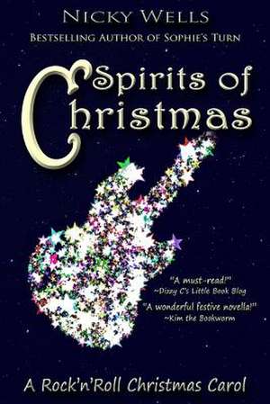 Spirits of Christmas de Nicky Wells