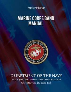 Marine Corps Band Manual de Department of the Navy