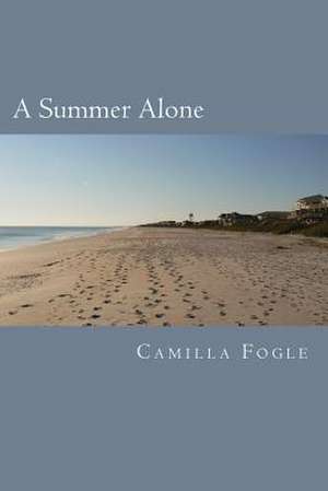 A Summer Alone de MS Camilla F. Fogle