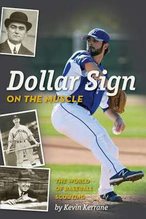 Dollar Sign on the Muscle de Kevin Kerrane