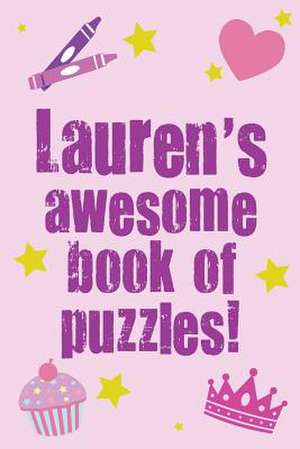 Lauren's Awesome Book of Puzzles! de Clarity Media