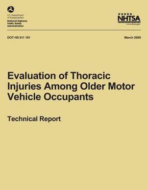 Evaluation of Thoracic Injuries Among Older Motor Vehicle Occupants de National Highway Traffic Safety Administ