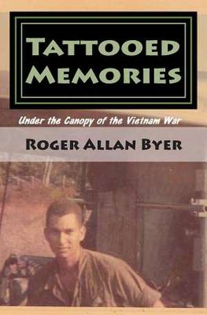 Tattooed Memories de Roger Allan Byer