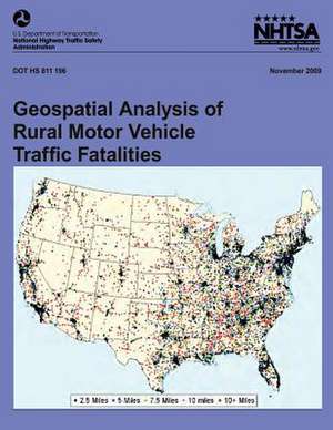 Geospatial Analysis of Rural Motor Vehicle Traffic Fatalities de National Highway Traffic Safety Administ