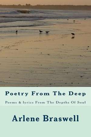 Poetry from the Deep de Arlene Braswell