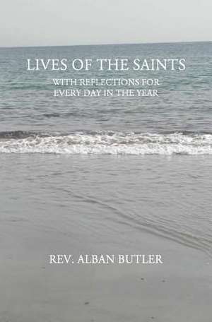 Lives of the Saints de Rev Alban Butler