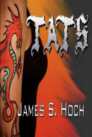 Tats de James S. Hoch