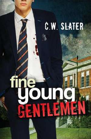 Fine Young Gentlemen de C. W. Slater