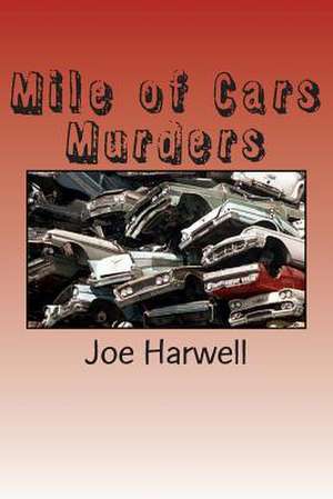 Mile of Cars Murders de Joe Harwell