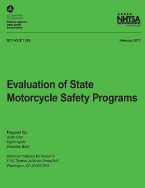 Evaluation of State Motorcycle Safety Programs de National Highway Traffic Safety Administ