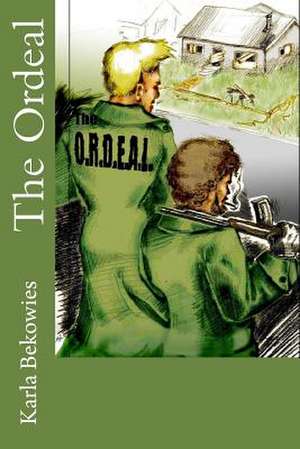 The Ordeal de Karla Bekowies