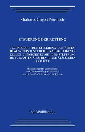 Steuerung Der Rettung. de Grigori Grabovoi