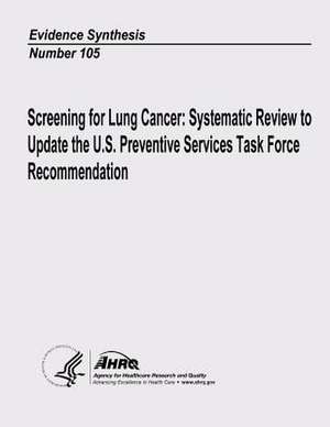 Screening for Lung Cancer de U. S. Department of Heal Human Services