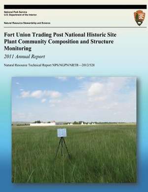 Fort Union Trading Post National Historic Site Plant Community Composition and Structure Monitoring de National Park Service