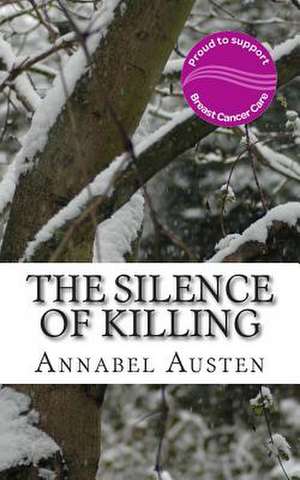 The Silence of Killing de Annabel Austen