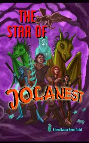 The Star of Jolanest: Tales from Tamara de Ellen Dawn Benefield