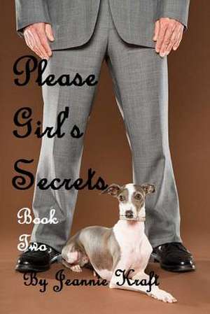 Please Girl's Secrets de Jeannie Kraft