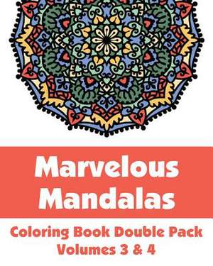 Marvelous Mandalas Coloring Book Double Pack (Volumes 3 & 4) de Various