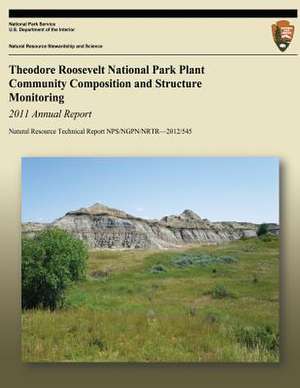 Theodore Roosevelt National Park Plant Community Composition and Structure Monitoring de National Park Service