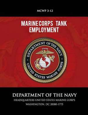 Marine Corps Tank Employment de Department of the Navy