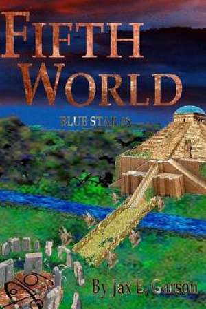 Fifth World de Jax E. Garson