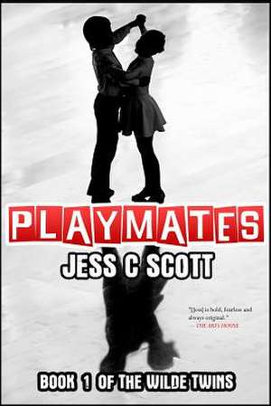 Playmates de Jess C. Scott